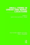 Small Firms in Urban and Rural Locations cover