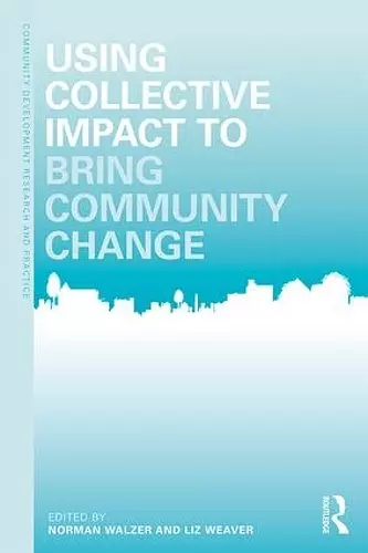 Using Collective Impact to Bring Community Change cover