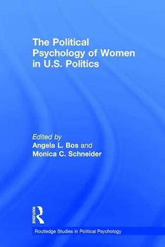 The Political Psychology of Women in U.S. Politics cover