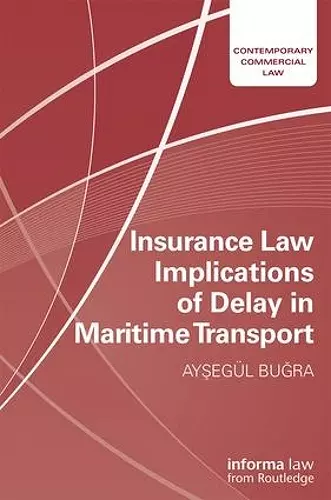 Insurance Law Implications of Delay in Maritime Transport cover