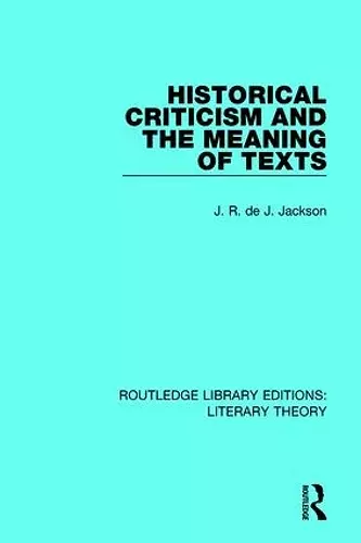 Historical Criticism and the Meaning of Texts cover