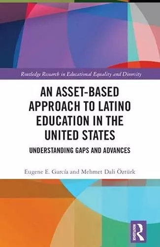 An Asset-Based Approach to Latino Education in the United States cover