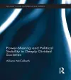 Power-Sharing and Political Stability in Deeply Divided Societies cover