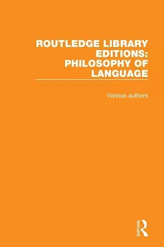 Routledge Library Editions: Philosophy of Language cover