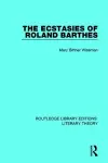 The Ecstasies of Roland Barthes cover