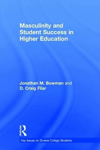 Masculinity and Student Success in Higher Education cover