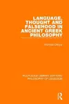 Language, Thought and Falsehood in Ancient Greek Philosophy cover
