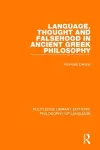 Language, Thought and Falsehood in Ancient Greek Philosophy cover