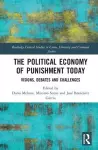 The Political Economy of Punishment Today cover