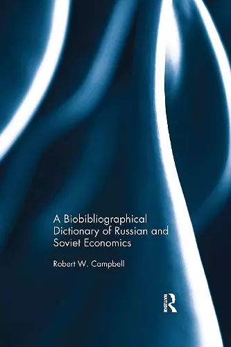 A Biographical Dictionary of Russian and Soviet Economists cover