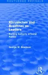 Khrushchev and Brezhnev as Leaders (Routledge Revivals) cover