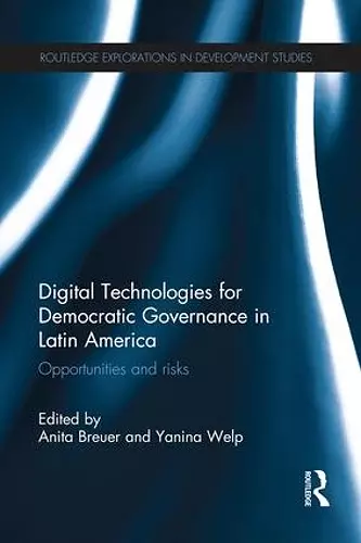 Digital Technologies for Democratic Governance in Latin America cover