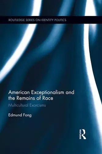 American Exceptionalism and the Remains of Race cover