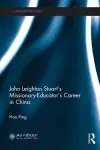 John Leighton Stuart's Missionary-Educator's Career in China cover