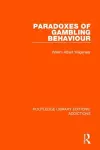 Paradoxes of Gambling Behaviour cover