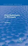 From Mathematics to Philosophy (Routledge Revivals) cover