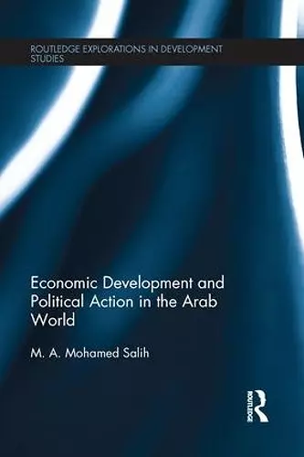 Economic Development and Political Action in the Arab World cover