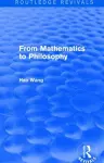 From Mathematics to Philosophy (Routledge Revivals) cover