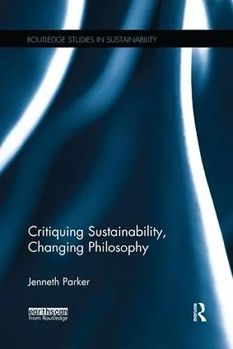 Critiquing Sustainability, Changing Philosophy cover