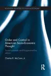 Order and Control in American Socio-Economic Thought cover
