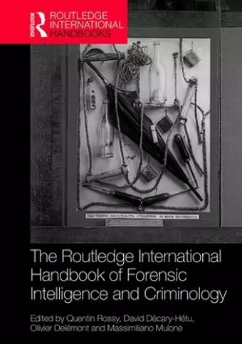 The Routledge International Handbook of Forensic Intelligence and Criminology cover