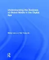 Understanding the Business of Global Media in the Digital Age cover