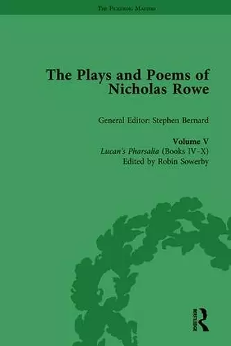 The Plays and Poems of Nicholas Rowe, Volume V cover