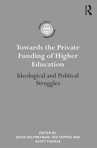 Towards the Private Funding of Higher Education cover