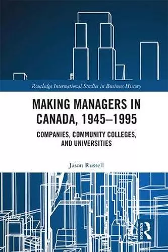 Making Managers in Canada, 1945-1995 cover