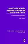 Perception and Understanding in Young Children cover