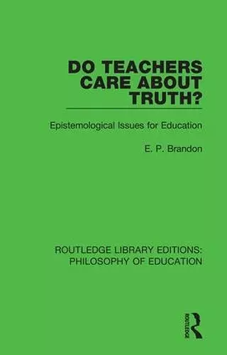 Do Teachers Care About Truth? cover