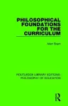 Philosophical Foundations for the Curriculum cover