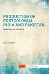 Production of Postcolonial India and Pakistan cover