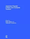 Japanese Popular Culture and Contents Tourism cover