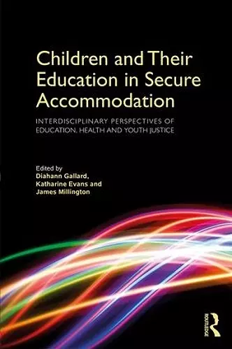 Children and Their Education in Secure Accommodation cover