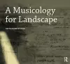 A Musicology for Landscape cover