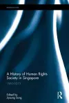 A History of Human Rights Society in Singapore cover