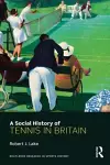 A Social History of Tennis in Britain cover