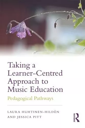 Taking a Learner-Centred Approach to Music Education cover