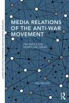 Media Relations of the Anti-War Movement cover