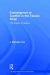 Convergence or Conflict in the Taiwan Strait cover