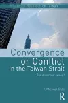 Convergence or Conflict in the Taiwan Strait cover