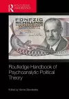 Routledge Handbook of Psychoanalytic Political Theory cover