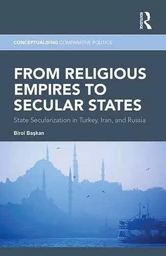 From Religious Empires to Secular States cover