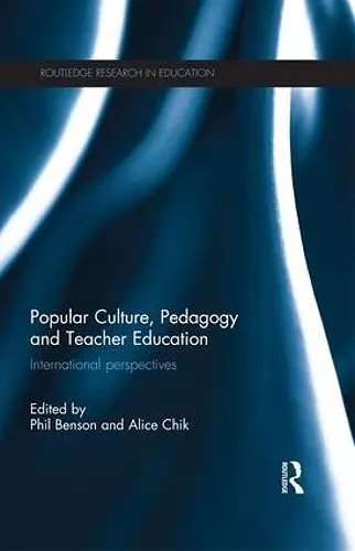 Popular Culture, Pedagogy and Teacher Education cover