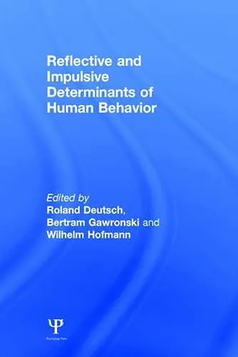 Reflective and Impulsive Determinants of Human Behavior cover