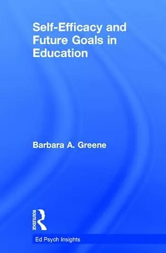 Self-Efficacy and Future Goals in Education cover