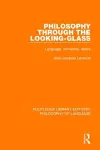 Philosophy Through The Looking-Glass cover