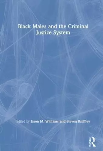 Black Males and the Criminal Justice System cover