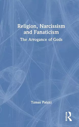 Religion, Narcissism and Fanaticism cover